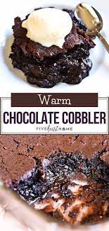 Warm Chocolate Cobbler Chocolate Cobbler Chocolate Dessert Recipes Quick Dessert Recipes