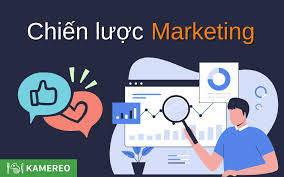 Chiến lược marketing là gì? Cách xây dựng hiệu quả