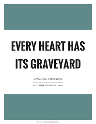 Explore our collection of motivational and famous quotes by authors you know and love. Quotes About Graveyard 119 Quotes