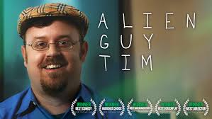 Watch Alien Guy Tim