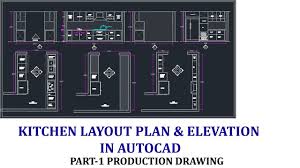 Maybe you would like to learn more about one of these? Kitchen Layout Plan Elevation Section In Autocad Production Drawing Of Kitchen 2d Plan Youtube