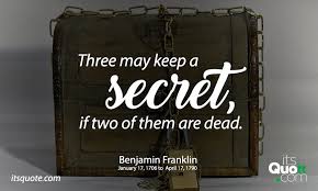 Three May Keep A Secret If Two Of Them Are Dead Itsquote Com