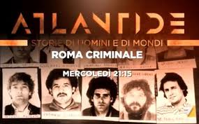 Il nome, attribuito alla banda dalla stampa dell'epoca, deriva da quello del quartiere romano della magliana, nel quale risiedeva una parte dei fondatori. Atlantide Roma Criminale Stasera In Tv Su La7 Le Anticipazioni Imtv