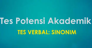 25 Soal Tpa Sinonim 2019 Jawaban Persamaan Kata