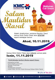 Perkataan ini berasal dari bahasa arab sempena meraikan hari keputeraan junjungan besar nabi muhammad s.a.w pada sambutan maulidur rasul bertujuan untuk memperingati dan memuliakan hari kelahiran rasulullah s.a.w. Makluman Cuti Umum Klinik Kedah Medical Centre Facebook