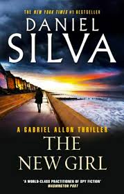 James bond and jason bourne may have some competition in the spy game. Books Review Of The New Girl By Daniel Silva 2019 Irresistible Thriller Much Ado About Everything