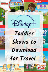 The disney streaming platform has hundreds of movie and tv titles, drawing from its own deep reservoir classics and from star wars, marvel and more. The Best Disneyplus Toddler Shows To Download For Traveling