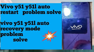Check spelling or type a new query. Vivo Y51 51l Auto Restart Problem Solve Vivo Y51 Y51l Auto Recovery Mode Problem Solve Youtube