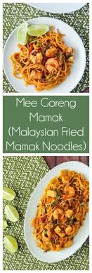 Malaysia Recipes From A Family Kitchen Written By Ping Coombes Features The Incredibly Flavorful And Diverse C Mee Goreng Mamak Malaysian Cuisine Malay Food
