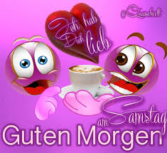 Pin Von Betty Felix Auf Guten Morgen Guten Morgen Samstag Guten Morgen Lustig Guten Morgen