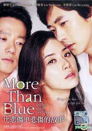 Kay, a radio producer who loves cream, is told that he has only a few months left to live. Yesasia More Than Blue Dvd Malaysia Version Dvd Kwon Sang Woo Lee Bum Soo Pmp Entertainment M Sdn Bhd Korea Movies Videos Free Shipping