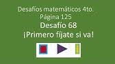 Pagina 194 desafíos matematicos cuarto grado. Desafio 68 Primero Fijate Si Va Pagina 125 Del Libro De Matematicas De Cuarto Grado Youtube