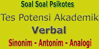 Check spelling or type a new query. Soal Soal Psikotes Kemampuan Verbal Sinonim Antonim Analogi Abi Awam Bicara
