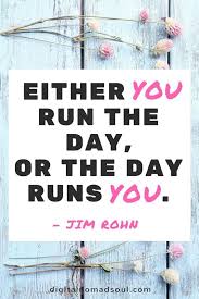 Either You Run The Day Or The Day Runs You Boss Baby 79 Motivational Business Quotes For Entrepreneurs Business Owner Business Motivational Quotes Best Business Quotes Business Quotes