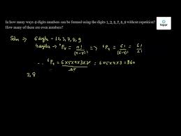 The formula for its solution is provided above, but in general it is more convenient to just flip the with repetition checkbox in our combination calculator and let us do the work for you. In How Many Ways 4 Digits Numbers Can Be Formed Using The Digits 1 2 3 7 8 9 Without Repetition How Many Of These Are Even Numbers