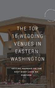 The Top 16 Eastern Washington Wedding Venues Alex Lasota Washington Wedding Venues Spokane Wedding Venues Washington Weddings