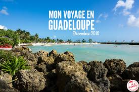 Ici, au coeur de la caraïbe, le. Voyage La Guadeloupe En Decembre Je Papote