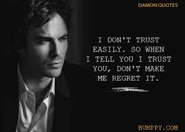 Profoundly inspirational damon salvatore quotes will brighten up your day and make you feel ready to take on anything. Best Tvd Quotes Of All Time 40 Exceptional Damon Salvatore Quotes Dogtrainingobedienceschool Com