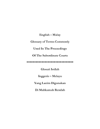 Bekas timbalan pendakwa raya itu telah menamatkan perkhidmatan dan dipercayai sudah melarikan diri. English Malay Glossary Of Terms Commonly Used