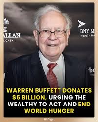 Warren Buffett has made a major move in the fight against world hunger.  He's donating an incredible $6 billion, challenging the wealthiest  individuals to do the same. For many, Buffett isn't just