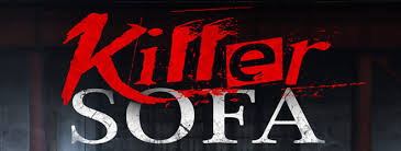 When one of her stalkers is found dead, she looks for comfort from her best friend, maxi. Killer Sofa Movie Review Cryptic Rock