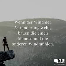 Wenn Der Wind Der Veränderung Weht Bauen Die Einen Mauern Und Die