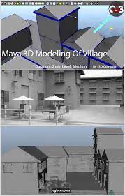 Free Course Maya 3d Modeling One Village Maya Modeling Maya Design 3d Model