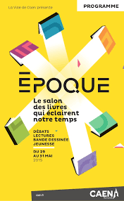 Aug 25, 2021 · vous aimerez aussi. Epoque Salon Du Livre De Caen 2015 Programme Complet