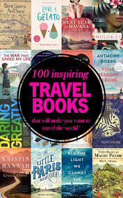 100 Best Inspirational Books That Will Make You Want To Travel The World Wanderlust Crew Best Travel Books Best Inspirational Books Travel Book