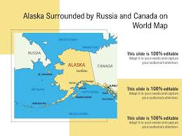 Open full screen to view more. Alaska Surrounded By Russia And Canada On World Map Presentation Graphics Presentation Powerpoint Example Slide Templates