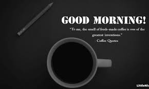 40 Coffee Good Morning Quotes With Images Littlenivi Com Here are 35 creative wallpapers if you need a quick boost. 40 coffee good morning quotes with