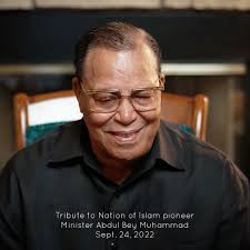 How Minister Abdul Bey Muhammad Suffered for Islam, On Saturday, September  24, 2022, The Honorable Minister Louis Farrakhan delivered loving words in  honor of Nation of Islam pioneer Abdul Bey ...