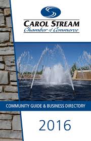 Carol Stream IL Chamber Guide by Town Square Publications, LLC