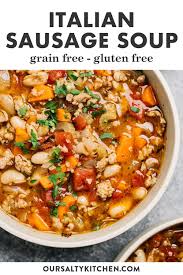Italian Sausage Soup With White Beans Gluten Free Dairy Free Recipe In 2020 Italian Sausage Soup Sausage Soup Healthy One Pot Meals