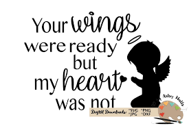 Download Your Wings Were Ready Svg Angel Wings Cut File Memorial Svg 97759 Svgs Design Bundles