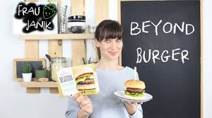 Beyond Burger Frau Janik Probiert S Aus Taste Test Veganer Fleischersatz Aus Erbsenprotein Das Ist Mom Lebensmittel Essen Fleischersatz Zuckerfreie Rezepte