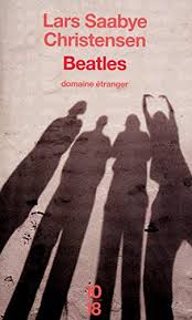 Translated from the norwegian by don bartlett. Lars Saabye Christensen Beatles Abebooks