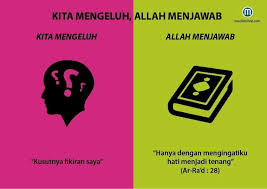 Masalah memang tidak pernah hilang dari kehidupan manusia. Hati Dan Pikiran Tak Tenang Kutipan Motivasi Kata Kata Kekuatan Doa