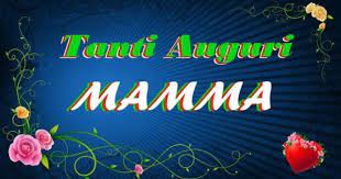Video Dailymotion Buon Compleanno Mamma