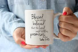 Inspirational Quotes To Put On Yetti Cups Coffee Mug Ceramic Mug Quote Mug Luke 1 45 Bible Verse By Coffee Mugs Grandma Mug Mugs