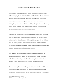 Descartes's metaphysics is rationalist, based on the postulation of innate ideas of mind, matter, and god, but his physics and physiology, based on sensory experience, are mechanistic and empiricist. Doc Descartes View On The Mind Body Problem Mel Chang Academia Edu