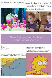 61 Boyfriend Memes Me Sniffing In My Man S Scent As I Hug Him Boyfriend Memes 61 Funny Boyfriend Me Funny Boyfriend Memes Boyfriend Humor Boyfriend Memes