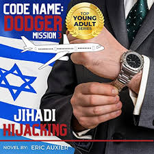 Jihadi Hijacking: Code Name: Dodger, Book 3
