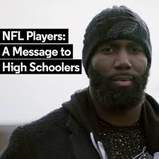 NFL Players Have a Message for Highschoolers