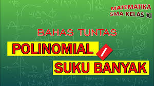 Check spelling or type a new query. Cara Mudah Cepat Paham Materi Polinomial Suku Banyak Contoh Soal Matematika Sma Kelas 11 Youtube