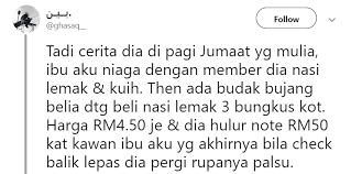 Ayahnya bekerja dengan gaji tak seberapa. Pakai Selekeh Bayar Pakai Duit Tebal Penjual Nasi Lemak Buka Cerita Kisah Dunia