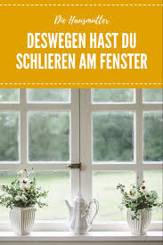 Fenster Richtig Putzen Die Hausmutter Fenster Putzen Tipps Richtig Putzen Fenster Putzen