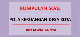 Soal latihan pilihan ganda kelas 12 geografi interaksi keruangan desa dan kota. Kumpulan Soal Un Pola Keruangan Desa Kota Jawabannya Soalfismat Com