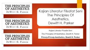Kajian Literatur Filsafat Seni Dewitt H Parker Halaman All Kompasiana Com