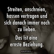 Streiten Anschreien Hassen Vertragen Und Sich Danach Kaufdex Spruche Zitate Spruche Susse Zitate